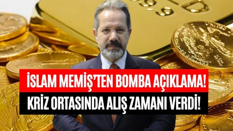 Bu Seviyeden Altın Alan Paraya Para Demeyecek! İslam Memiş Son Kez Tarih ve Rakam Verdi