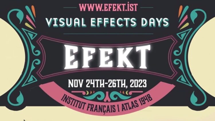 Fransa Ve Türkiye’de VFX Dünyasının Lider İsimleri İstanbul’da Buluşuyor