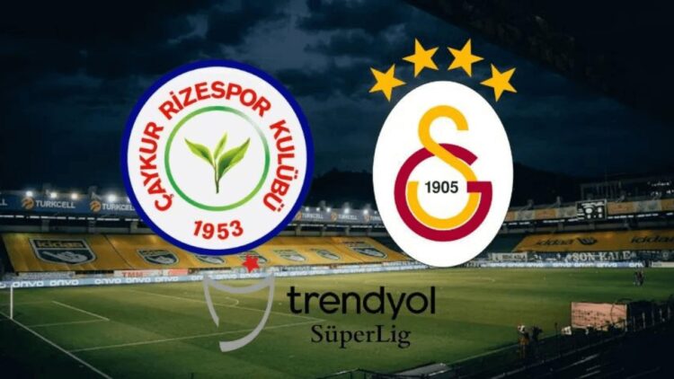 Rizespor-Galatasaray Maçı Ne Zaman, Saat Kaçta, Hangi Kanalda?