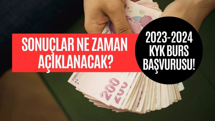 TCKN ile Sorgulayabileceksiniz! 2023 2024 KYK Burs Başvuru Sonuç Tarihi