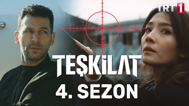 “Teşkilat” Dizisinin Dördüncü Sezonu Heyecanla Bekleniyor