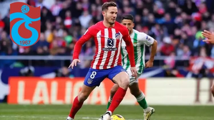 Saul Niguez Trabzonspor’da: İspanyol Orta Saha Türkiye’ye Geliyor