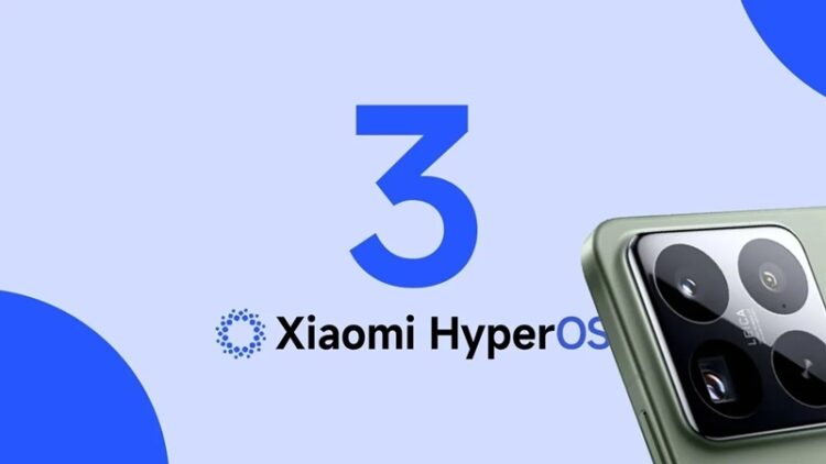 Xiaomi, HyperOS 3 Güncellemesini Alacak Cihazları Açıkladı