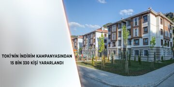 TOKİ’nin Yüzde 25 İndirim Kampanyasından 15 Bin 330 Kişi Yararlandı