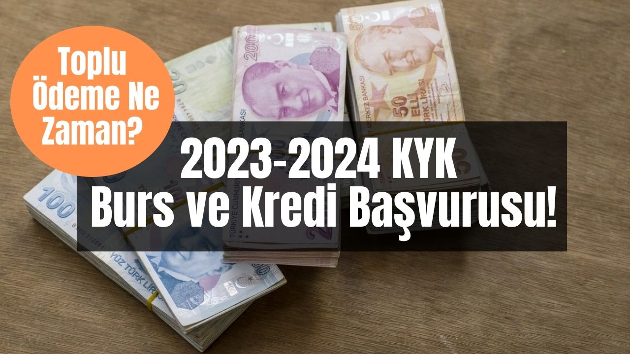 2023-2024 kyk kredi ve burs başvuru tarihi 3750 tl 7500 tl ve 11250 tllik Ödemeler yapılacak