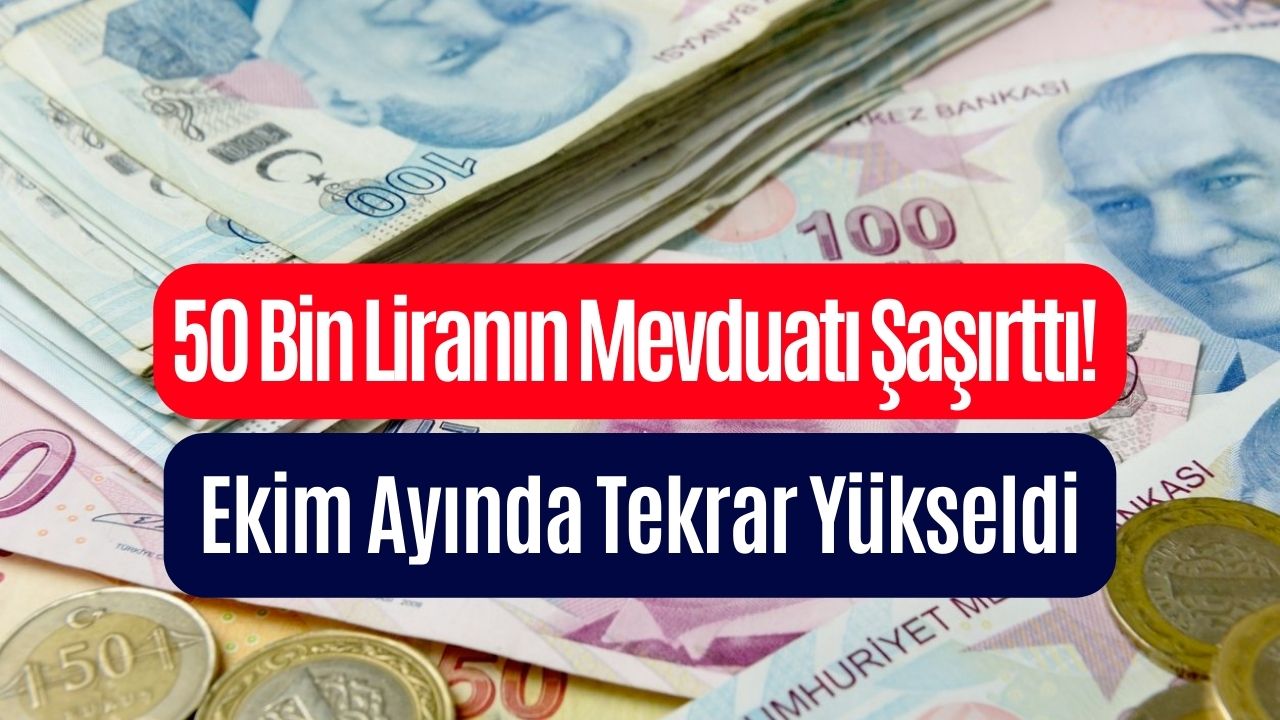 50 bin liranın mevduat getirisi ekim ayında yükseldi 32 günde Şaşırtan kazanç