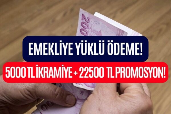 65 Yaş Üstü Kasım Ayında O Bankaya Gitsin! Toplam 22500 TL Emekli Promosyonu Ödenecek