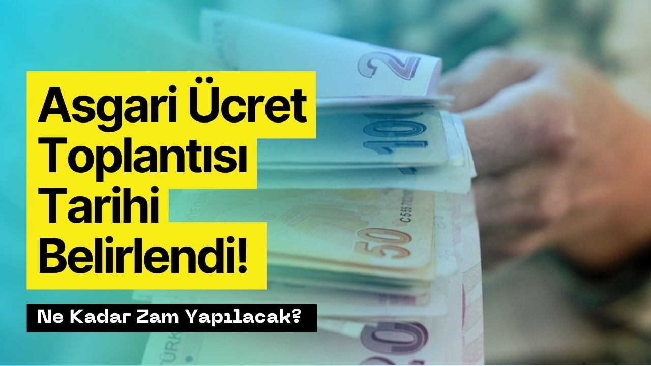 asgari Ücret toplantısında kritik detay zam görüşmeleri o tarihte başlıyor
