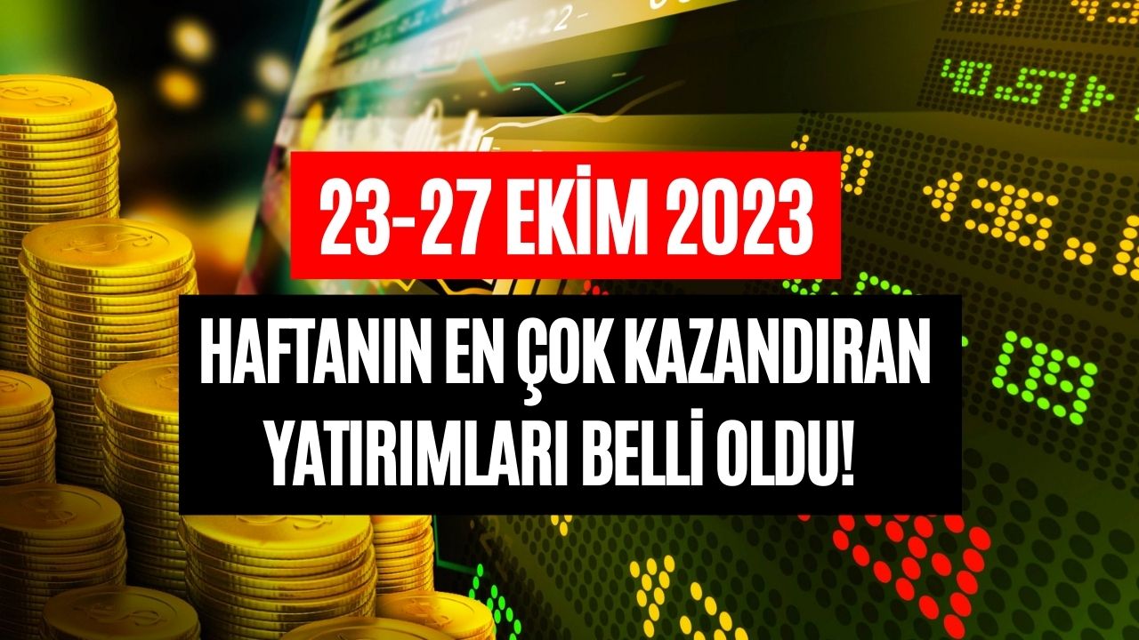 borsa altın döviz kripto İşte haftanın en Çok kazandıran yatırımları