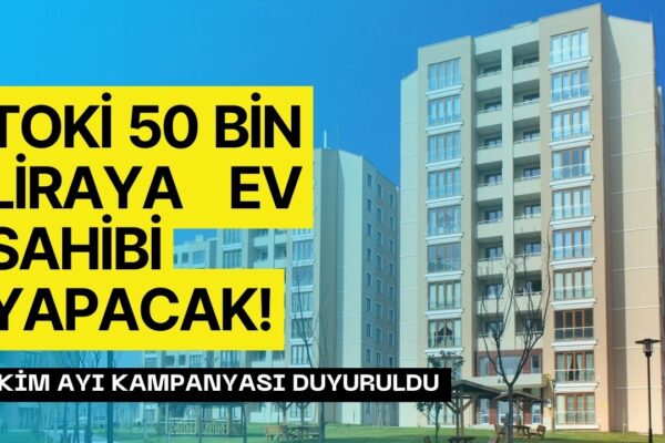 Cebinde 50 Bin Lirası Olana TOKİ’den Anahtar Teslim Ev! 43 İlde Kura Tarihi Açıklandı!