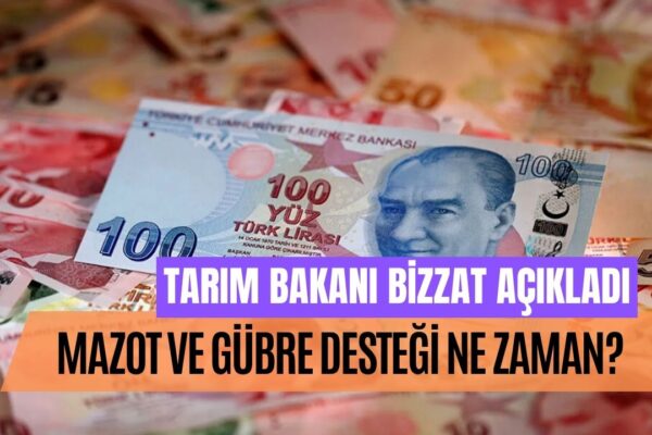 Dekar Başına Ne Kadar Mazot ve Gübre Desteği Verileceği Netleşti! İşte Mazot ve Gübre Desteği Tarihi