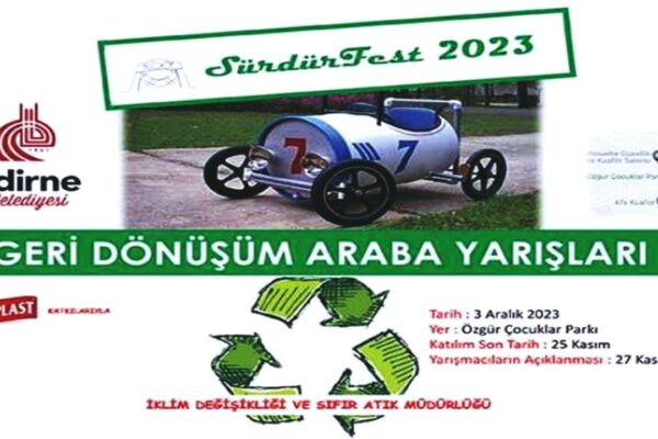 Edirne’de “Geri Dönüşüm Araba Yarışları” Gerçekleştirilecek