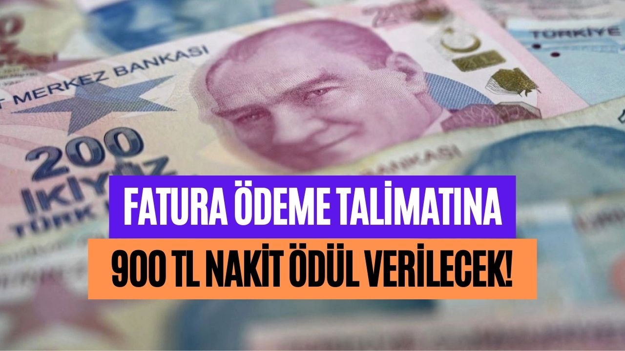 elektrik faturasını o bankanın kartıyla Ödeyene 900 tl nakit Ödül verilecek