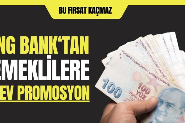 Emekli ve EYT’lilere ING Bank’tan 12.500 TL’ye Kadar Dev Promosyon! İşte ING Bank Promosyon Başvurusu