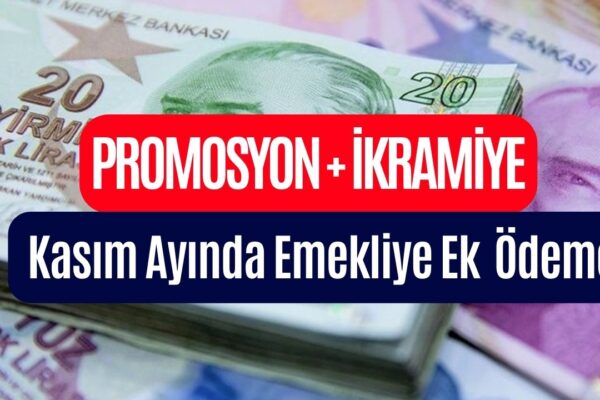 Emeklilere Kasım Ayında Hem Promosyon Hem İkramiye Toplam 23000 TL Ödeme Yapılacak!
