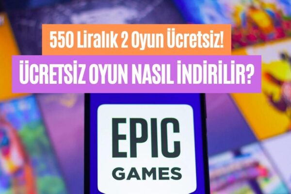 Epic Games Az Önce Duyurdu! 19 Ekim’e Kadar 550 Liralık İki Şahane Oyun Bedava!