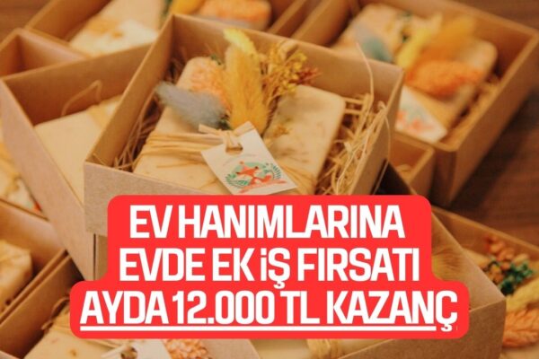 Ev Hanımlarına Evde Paketleme ile Ayda 12.000 TL Dev Kazanç! İşte Evde Yapılabilecek Ek İşler