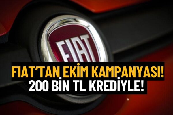 Fiat Ekim Ayında Başvuranı Araç Sahibi Yapacak! O Tarihe Kadar 200000 TL Kredi 24 Ay Vadeyle