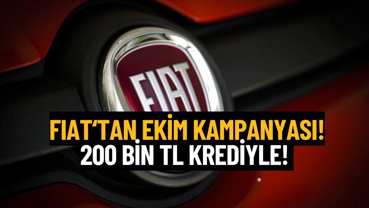 fiat ekim ayında başvuranı araç sahibi yapacak o tarihe kadar 200000 tl kredi 24 ay vadeyle