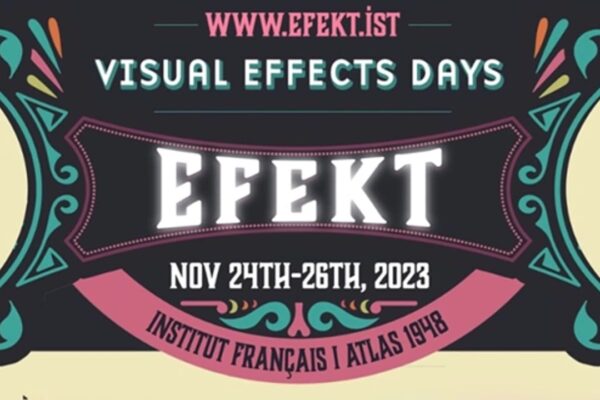Fransa Ve Türkiye’de VFX Dünyasının Lider İsimleri İstanbul’da Buluşuyor