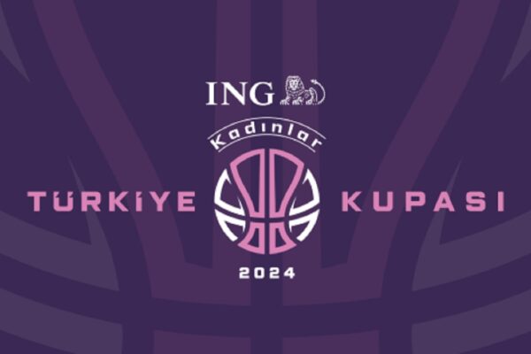 ING Kadınlar Türkiye Kupası’nda Çeyrek Final Kuraları Çekildi