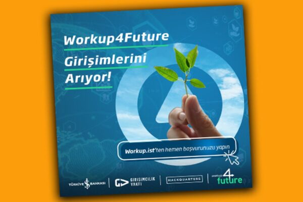 İş Bankası Özel Programı Workup4Future Başlıyor