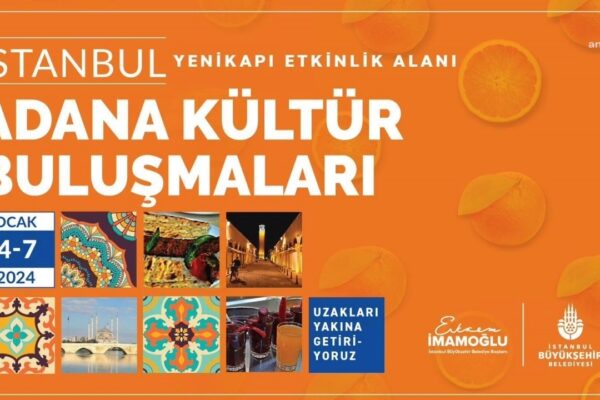 İstanbul’da Adana Kültür Ve Lezzet Buluşmaları