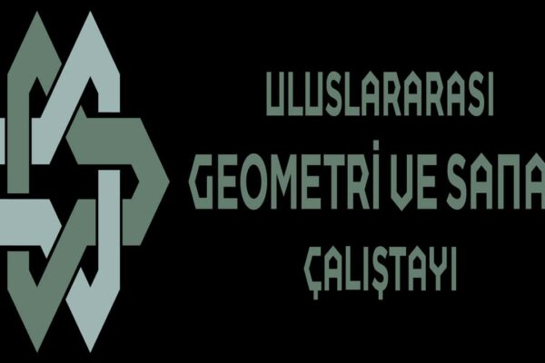 İstanbul’da Gerçekleştirilen Uluslararası Geometri ve Sanat Çalıştayı Tamamlandı
