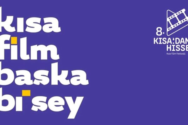 Kısa’dan Hisse Kısa Film Festivali Etkinlik Programı Belli Oldu