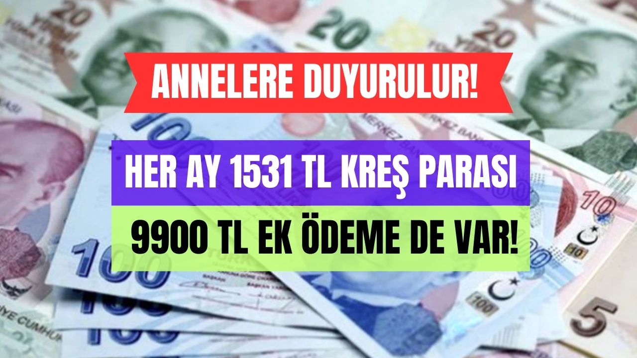 kursa katılan anneye 9900 tl Ödeme aylık 1531 tl kreş parası da verilecek