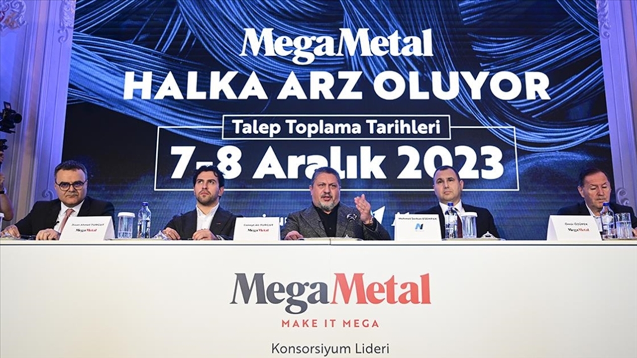 Mega Metal’in Halka Arzında Büyük İlgi: 3.98 Milyon Talep