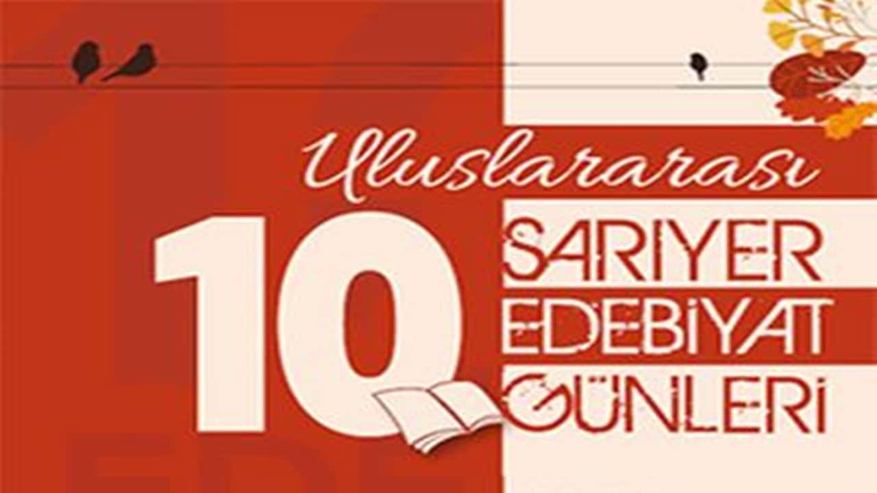 sarıyer edebiyat günlerinin 10 yılı 20 eylülde kutlanacak