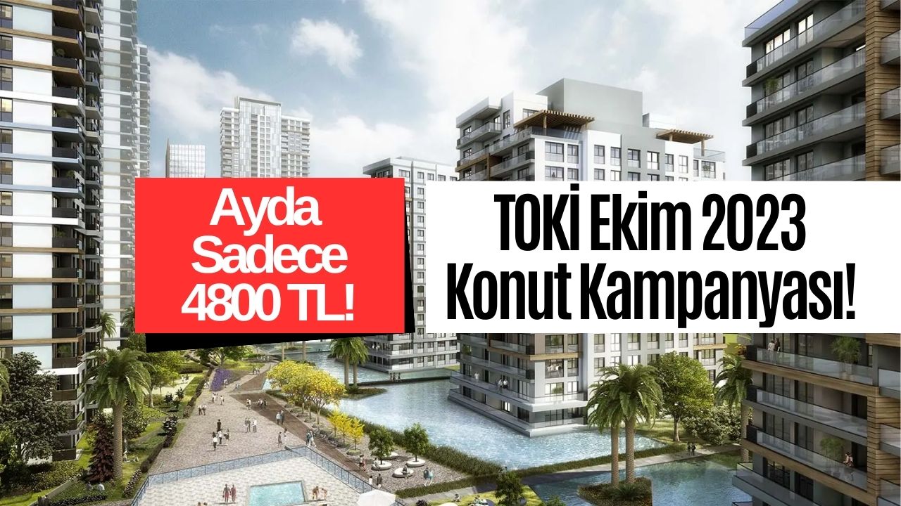son 3 gün acele edin tokİ 1+1 konutları aylık 4800 tl taksitle satışa Çıkardı