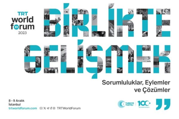 Uluslararası İsimler TRT World Forum 2023’te Buluşacak
