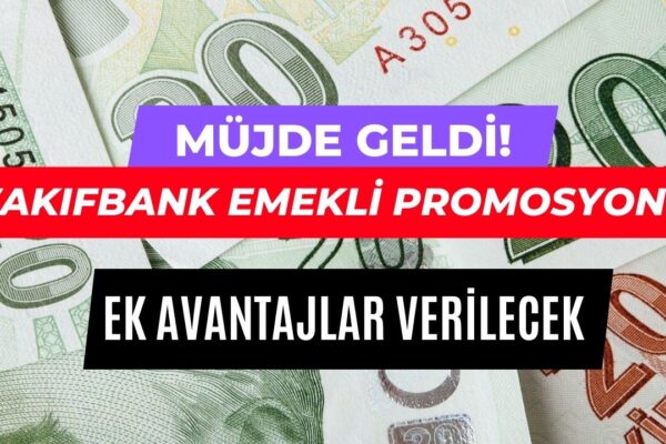 Vakıfbank Ekim Ayı Emekli Promosyonu! 15000 Lira Ödemeye Ek Ücretsiz HGS Veriyor