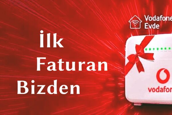 Vodafone’dan ‘İlk Faturan Bizden’ Kampanyası