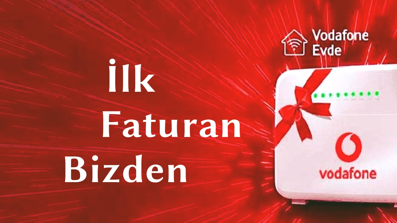 vodafonedan İlk faturan bizden kampanyası