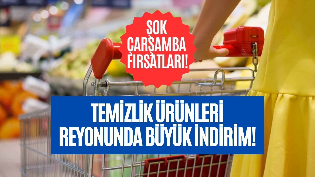 yarın 2100de sona erecek Şok market Çarşamba fırsatlarını duyurdu