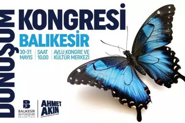 Balıkesir Dönüşüm Kongresi 2 Gün Sürecek