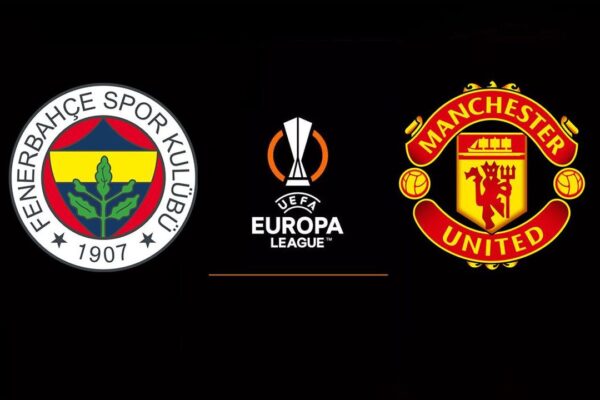 Fenerbahçe – Manchester United İlk 11’ler Belli Oldu