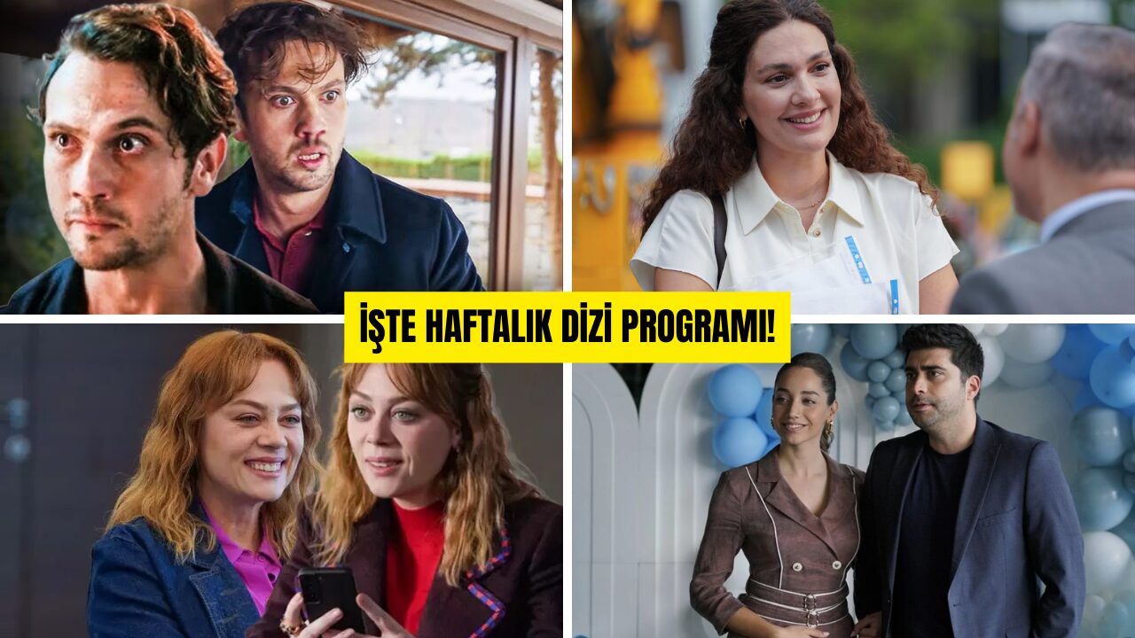 Haftalık Dizi Programı 2024 | Hangi Akşam Hangi Dizi Var?