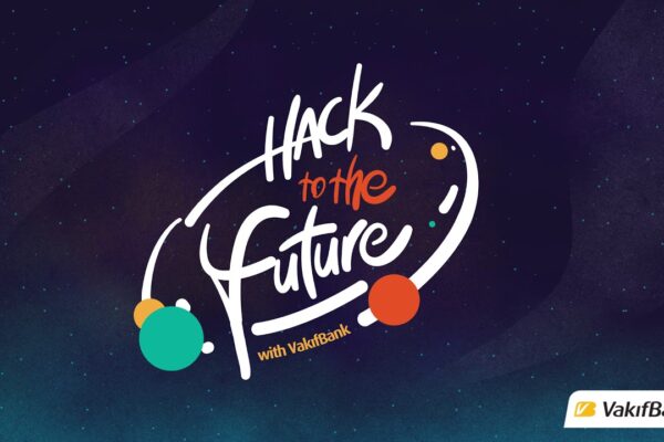 Vakıfbank Hack to the Future Sonuçları Açıklandı