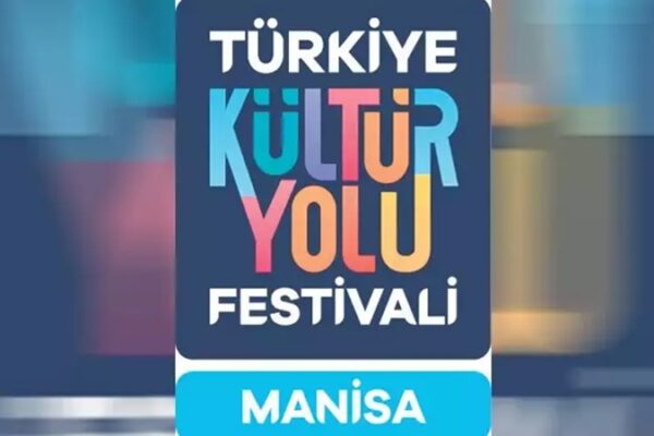 Türkiye Kültür Yolu Festivali Manisa Durağı Başlıyor: İşte Etkinlik Takvimi