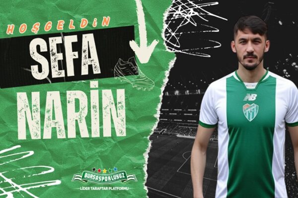Bursaspor, Sefa Narin Transferini Açıkladı