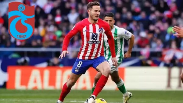 Saul Niguez Trabzonspor’da: İspanyol Orta Saha Türkiye’ye Geliyor
