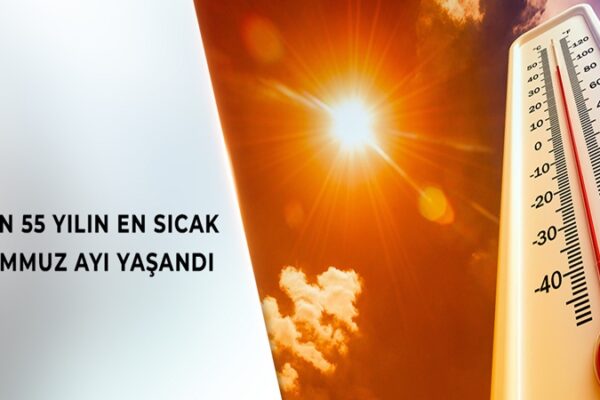 Türkiye, Son 55 Yılın En Sıcak Temmuz Ayını Yaşadı