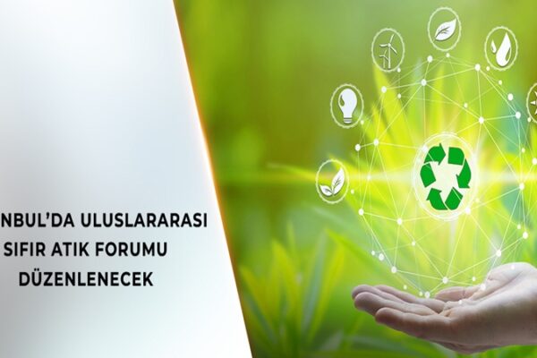 İstanbul Uluslararası Sıfır Atık Forumu’na Hazırlanıyor