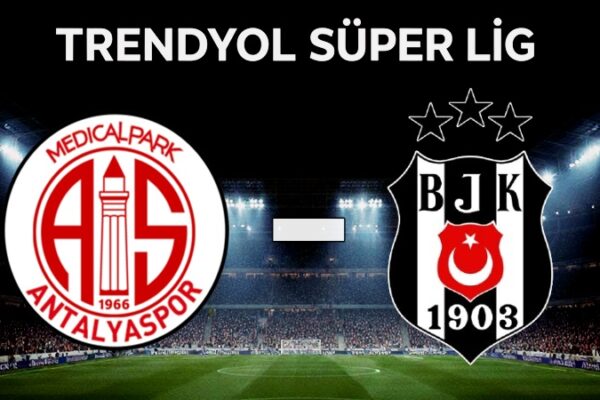 Antalyaspor – Beşiktaş Maçı Saat Kaçta, Hangi Kanalda? İşte Muhtemel 11’ler ve Detaylar