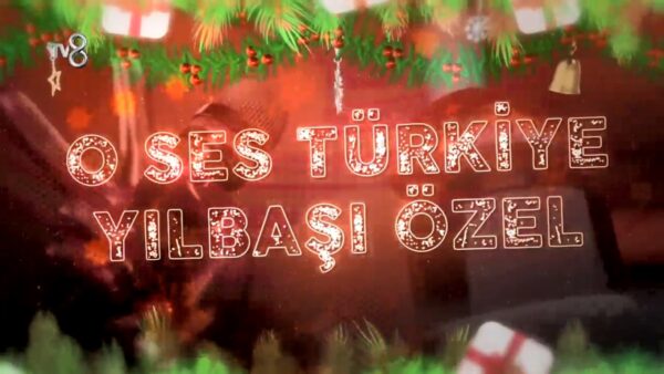 O Ses Türkiye Yılbaşı Özel’de Sahne Alacak İsimler Belli Oldu