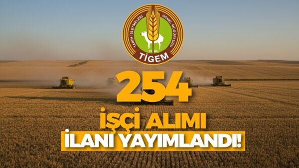 TİGEM 254 Sürekli İşçi Alımı İçin Takvim Açıklandı